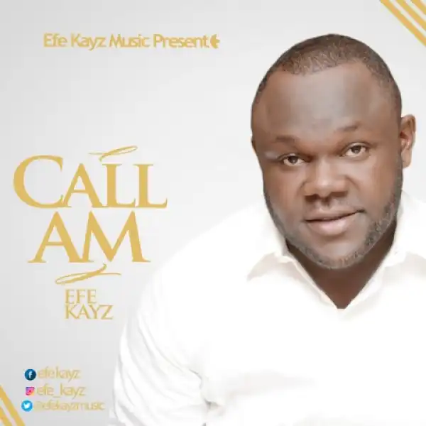 Efe Kayz - Call Am